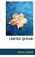 Libertins Sprituals - Schmidt, Charles