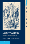 Liberty Abroad: J. S. Mill on International Relations