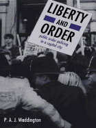 Liberty and Order: Public Order Policing in a Capital City