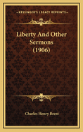 Liberty and Other Sermons (1906)