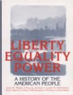 Liberty, Equality, Power: A History of the American People