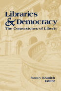 Libraries and Democracy: The Cornerstone of Liberty