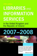 Libraries and Information Services in the United Kingdom and the Republic of Ireland - 