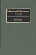 Libraries and Librarianship in India