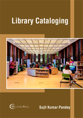 Library Cataloging - Pandey, Sujit Kumar (Editor)