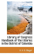 Library of Congress Handbook of the Libaries in the District of Columbia