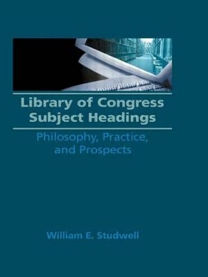 Library of Congress Subject Headings: Philosophy, Practice, and Prospects - Studwell, William E, and Carter, Ruth C