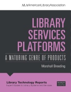 Library Services Platforms: A Maturing Genre of Products