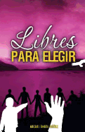 Libres Para Elegir