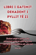 Libri i gatimit Dekadent i Pyllit t? Zi