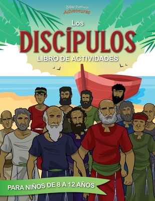 Libro de Actividades de los Disc?pulos - Adventures, Bible Pathway (Creator), and Reid, Pip