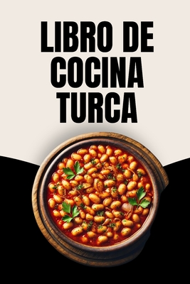 Libro de Cocina Turca - Soto, Laura