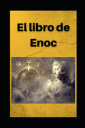 Libro de Enoc: Edicin en espaol con comentarios