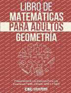 Libro de Matemticas Para Adultos: Geometra