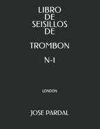 Libro de Seisillos de Trombon N-1: London