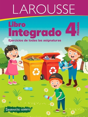 Libro Integrado 4? Primaria - Ediciones Larousse (Editor)