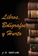 Libros, Bolgrafos y Hurto