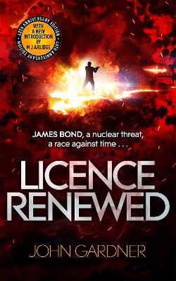 Licence Renewed: A James Bond thriller - Gardner, John