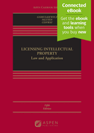 Licensing Intellectual Property: Law and Application [Connected Ebook]