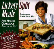 Lickety-Split Meals: For Health Conscious People on the Go! Recipes, Grocery Guide, Health & Fitness Tips