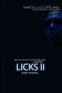 Licks: Chapter 2 Wink's Revenge: Licks: Chapter 2 Wink's Revenge