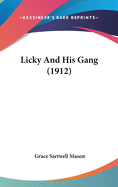 Licky and His Gang (1912)