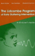 Lidcombe Program of Early Stuttering Intervention: A Clinician's Guide
