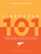 Liderazgo 101: ?C?mo se relacionan los l?deres?