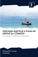 Liderazgo espiritual a travs de UNTAG en COWID19