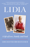 Lidia: A Life of Love, Family, and Food