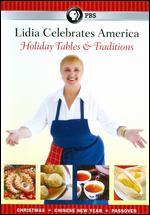 Lidia Celebrates America: Holiday Tables & Traditions