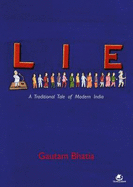 Lie: A Traditional Tale of Modern India