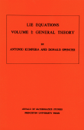 Lie Equations, Vol. I: General Theory. (Am-73)