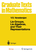 Lie Groups, Lie Algebras, and Their Representations