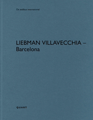 Liebman Villavecchia - Barcelona: De aedibus international 28 - Wirz, Heinz (Editor)