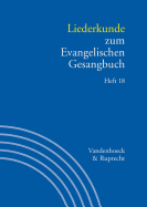 Liederkunde Zum Evangelischen Gesangbuch. Heft 18 - Herbst, Wolfgang (Editor), and Seibt, Ilsabe (Editor)