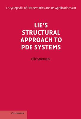 Lie's Structural Approach to PDE Systems - Stormark, Olle