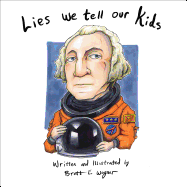 Lies We Tell Our Kids