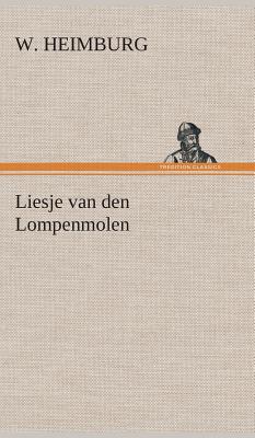 Liesje Van Den Lompenmolen - Heimburg, W