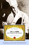 Life a la Henri: Being the Memories of Henri Charpentier - Charpentier, Henri, and Sparkes, Boyden, and Reichl, Ruth (Editor)