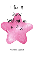 Life: A Story Without an Ending