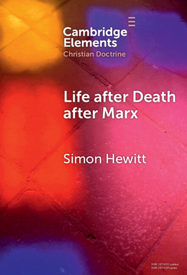 Life after Death after Marx - Hewitt, Simon