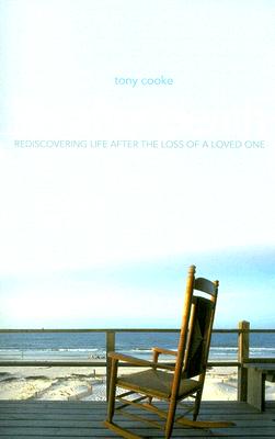 Life After Death: Resdiscovering Life After the Loss of a Loved One - Cooke, Tony
