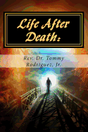 Life After Death: What Happens Next?