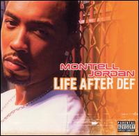 Life After Def - Montell Jordan