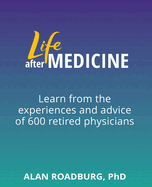 Life After Medicine: Retirement Lifestyle Readiness