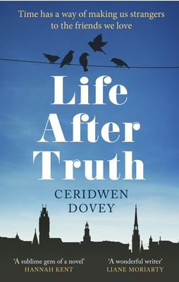 Life After Truth - Dovey, Ceridwen