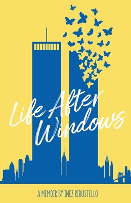 Life After Windows - Ribustello, Inez