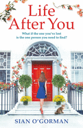 Life After You: A heart-warming Irish story of love, loss and family