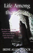 Life Among the Spirits